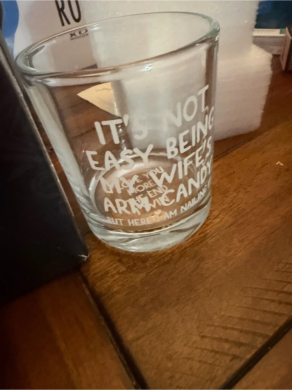 Funny Whiskey Glass for Him- 2 messages on glass